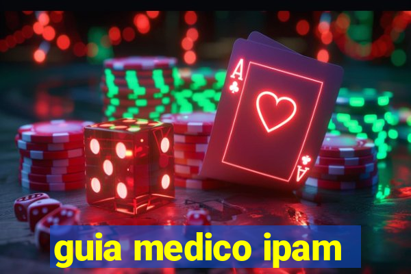 guia medico ipam